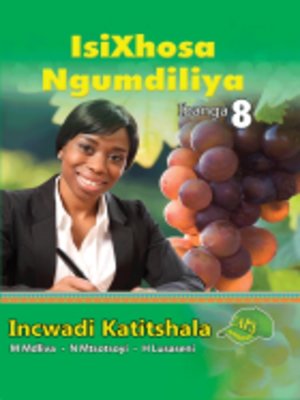 cover image of Isixhosa Ngumdiliya Grad 8 Teacher's Guide